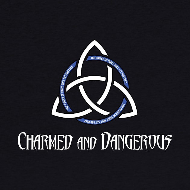 Charmed and Dangerous by DreamStatic